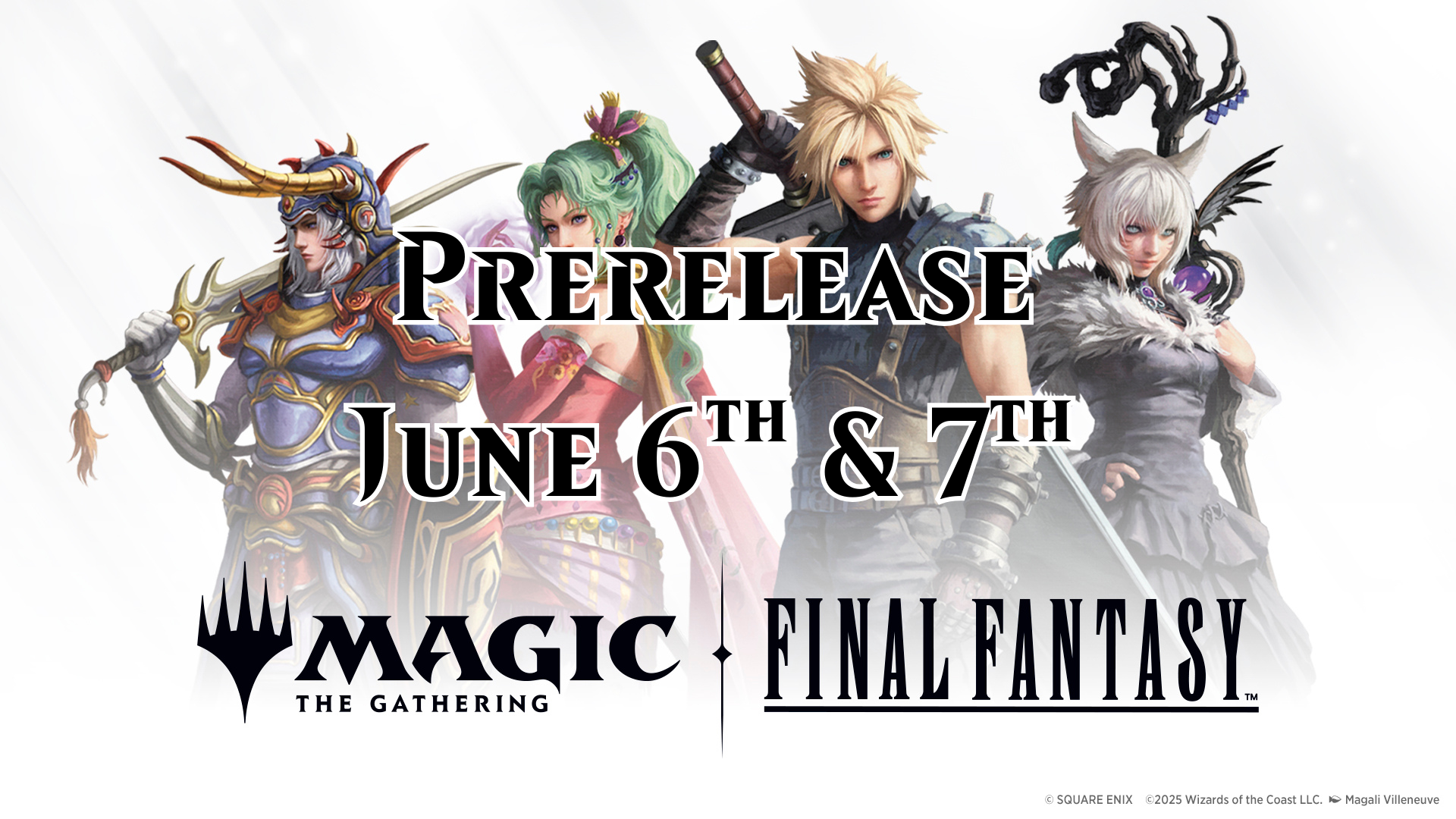 June 6th 5pm Final Fantasy MTG Prerelease